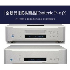 [全新品][貿易商品][新款]Esoteric P-05X 